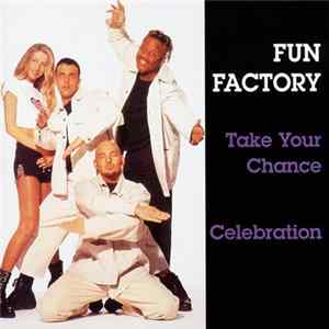Fun Factory - Take Your Chance / Celebration FLAC album