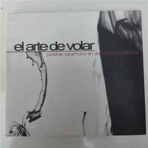 El Arte De Volar - Posible Repertorio En Estructura Piramidal FLAC album