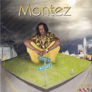Montez - Road II Riches FLAC album