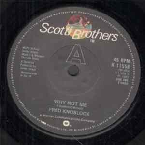 Fred Knoblock - Why Not Me / Can I Get A Wish FLAC album