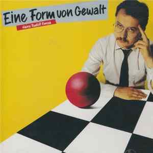 Heinz Rudolf Kunze - Eine Form Von Gewalt FLAC album