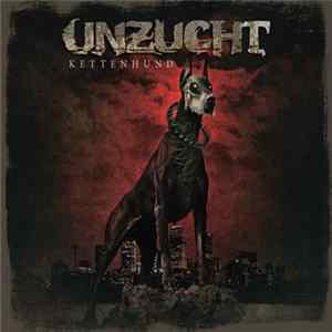 Unzucht - Kettenhund FLAC album