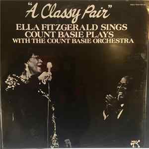 Ella Fitzgerald Sings Count Basie Plays With The Count Basie Orchestra - A Classy Pair FLAC album