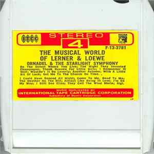 Ornadel & The Starlight Symphony - The Musical World Of Lerner & Loewe FLAC album