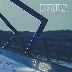 Astral Tales - Nebula FLAC album