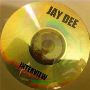 Jay Dee - Interview FLAC album