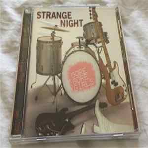 Gore Gore Girls - Strange Night FLAC album