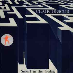 Clair Obscur - Smurf In The Gulag FLAC album