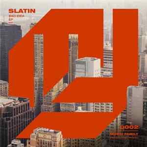 Slatin - Bad Idea EP FLAC album