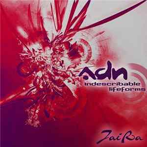 Adn - Indescribable Lifeforms FLAC album