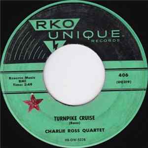 Charlie Ross Quartet - Turnpike Cruise / Flying Home FLAC album