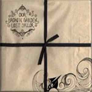 Our Broken Garden - Lost Sailor FLAC album