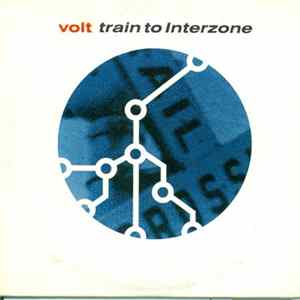 Volt - Train To Interzone FLAC album