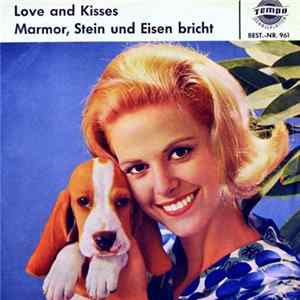 Charlotte Marian / Bobby Stern - Love And Kisses / Marmor, Stein Und Eisen Bricht FLAC album