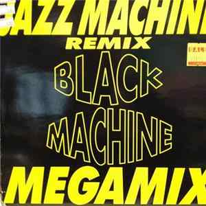 Black Machine - Jazz Machine (Remix) & Megamix FLAC album