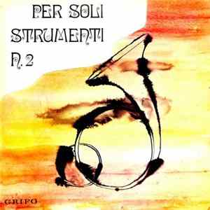 Unknown Artist - Per Soli Strumenti N. 2 FLAC album