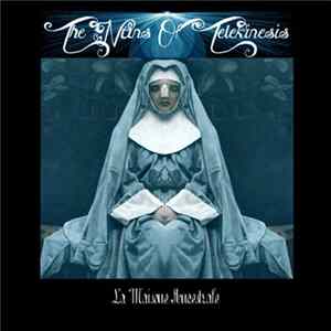 The Nuns Of Telekinesis - La Maison Ancestrale FLAC album