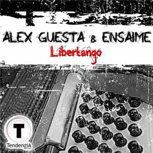 Alex Guesta & Ensaime - Libertango FLAC album