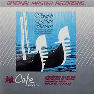 Vivaldi - Christopher Taylor , Philomusica Of London, Carl Pini - Flute Concerti FLAC album