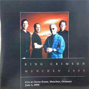 King Crimson - Munchen 2000 FLAC album