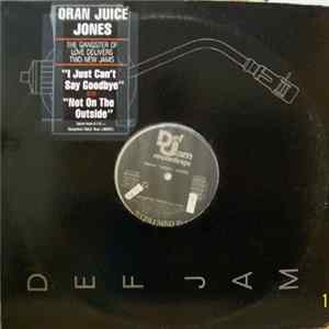 Oran 'Juice' Jones - I Just Can't Say Goodbye FLAC album
