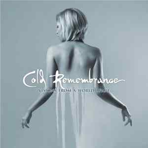 Cold Remembrance - Visions From A World Apart FLAC album