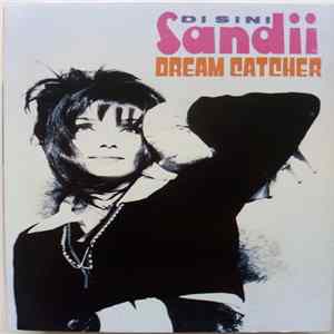 Sandii - Di Sini Dream Catcher FLAC album
