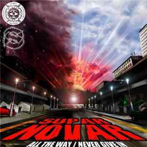 Supar Novar - All The Way / Never Give In FLAC album