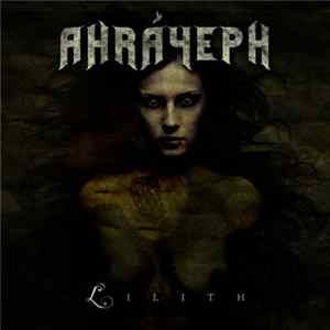 Ahráyeph - Lilith (2012 Nymphomania Mix) FLAC album