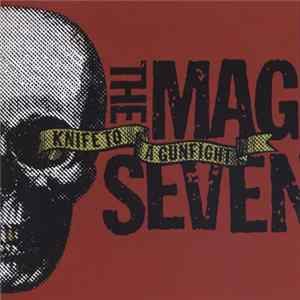 The Mag Seven - Knife To A Gunfight FLAC album
