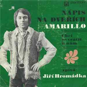 Jiří Hromádka - Nápis Na Dveřích Amarillo / Chci Se Vrátit K Nám FLAC album