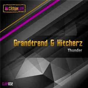 Grandtrend & Hitcherz - Thunder FLAC album