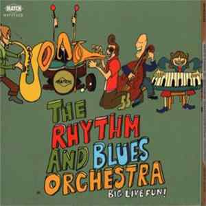 The Rhythm & Blues Orchestra - Big Live Fun! FLAC album