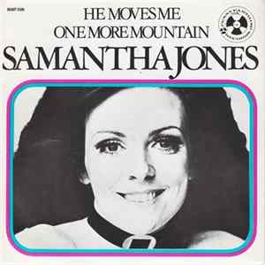 Samantha Jones - He Moves Me / One More Mountain FLAC album