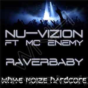 Nu-Vizion Ft MC Enemy - Raverbaby FLAC album