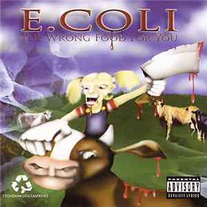 E.Coli - The Wrong Food For You FLAC album
