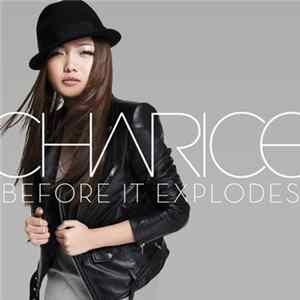 Charice - Before It Explodes FLAC album