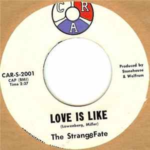 The Strange Fate - Love Is Like / Hold Me Baby FLAC album
