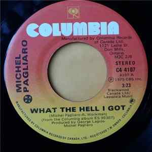 Michel Pagliaro - What The Hell I Got FLAC album