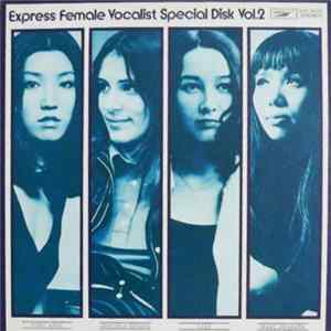 Various - Express Female Vocalists Special Disk Vol.2 FLAC album