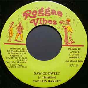 Captain Barkey - Naw Go Dweet FLAC album