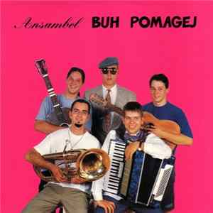 Ansambel Buh Pomagej - Buh Pomagej FLAC album