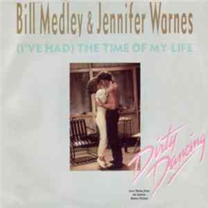 Bill Medley & Jennifer Warnes - (I've Had) The Time Of My Life FLAC album