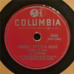 Jo Stafford With Paul Weston And His Orchestra - Suddenly There's A Valley / The Night Watch FLAC album