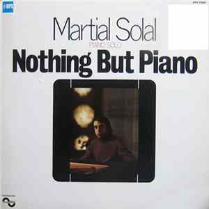 Martial Solal - Nothing But Piano FLAC album