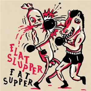 Fat Supper - Flat Slupper FLAC album