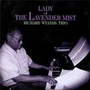 Richard Wyands Trio - Lady Of The Lavender Mist FLAC album