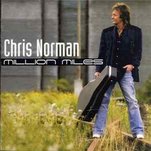 Chris Norman - Million Miles FLAC album