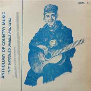 Jimmie Rodgers - The Unissued Jimmie Rodgers FLAC album