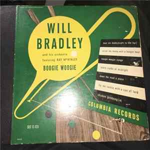 Will Bradley And His Orchestra Featuring Ray McKinley - Boogie Woogie FLAC album